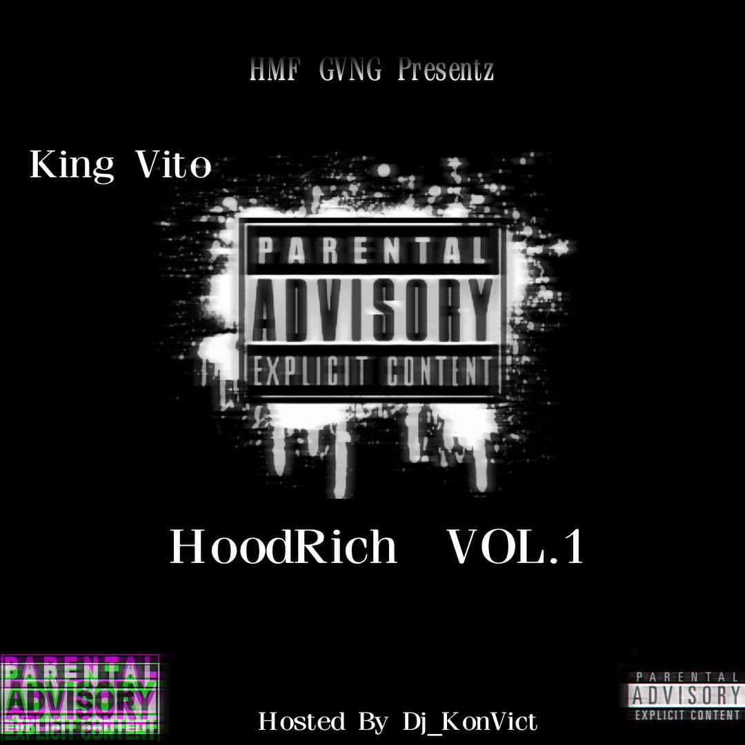 KingVitoCBE - Hood Rich Volume 1